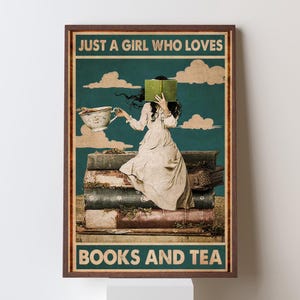 Just a Girl Who Loves Books and Tea Poster – Cozy Reading Wall Art Print, Book Lover Gift, Tea Drinkers Decor, Library and Study Artwork