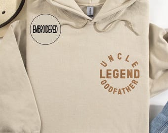 EMBROIDERED Uncle Godfather Legend Crewneck, Christmas Gift For Uncle, Godfather Uncle Hoodie, Uncle Godfather Gift, Godfather Proposal Gift