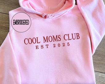 Embroidered Mama Sweatshirt , Personalized Mom Est. Sweater , Cool Moms Club Crewneck , Mothers Day Gift for New Mom , Mom to be
