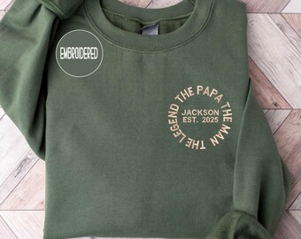 Embroidered Personalized Papa , The Papa The Man The Legend , Custom Name & Est. Year Papa Crewneck , Fathers Day Gift for Papa
