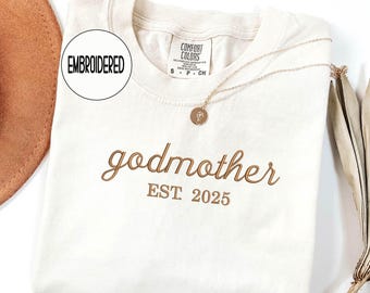 Personalized Est. Godmother Comfort Colors® Embroidered Shirt , Embroidery Custom Est Godmother , Baptism Godmother Gift