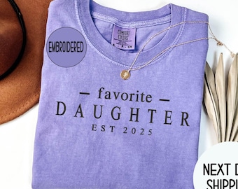 Embroidered Custom Daughter Shirt , Christmas Gift Personalized Favorite Daughter Tee , Gift from Daughter