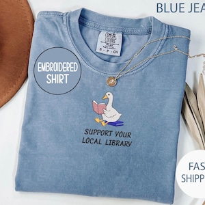 EMBROIDERED Support Your Local Library Comfort Colors® Tshirt, Librarian Shirt, Public Resources, Christmas Gift for Librarian Lovers
