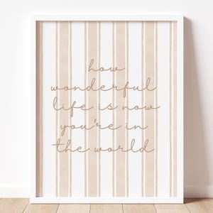 How Wonderful Life Is Now You&#39;re In The World Print, Nursery Wall Art, Vintage Style Nursery, Baby Boy Nursery Printable, Baby Girl Wall Art