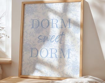 Dorm Sweet Dorm Print, Light Blue Dorm Decor Wall Art, Floral Dorm Sweet Dorm Printable, Hydrangea Dorm Poster, Floral Dorm Decor Art Print