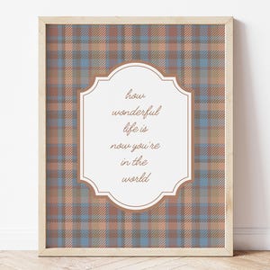 How Wonderful Life Is Now You&#39;re In The World Print, Baby Boy Nursery Wall Art Printable, Vintage Plaid Printable, Cottagecore Wall Art