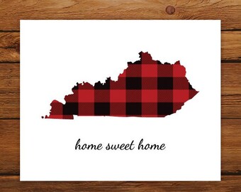 Home Sweet Home Kentucky Map Print, Kentucky State Map Print, Buffalo Plaid Art Print, Christmas Art Decor, Fall Home Decor