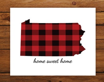 Home Sweet Home Pennsylvania Map Print, Pennsylvania State Map Print, Buffalo Plaid Art Print, Christmas Art Decor, Fall Home Decor