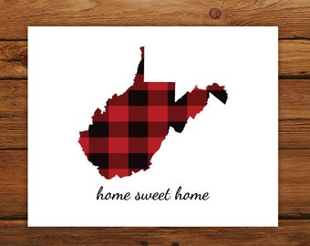 Home Sweet Home West Virginia Map Print, West Virginia State Map Print, Buffalo Plaid Art Print, Christmas Art Decor, Fall Home Decor