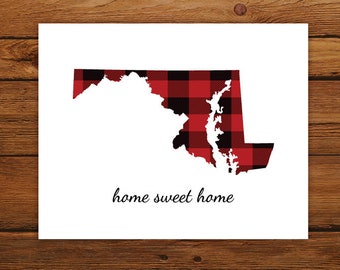 Home Sweet Home Maryland Map Print, Maryland State Map Print, Buffalo Plaid Art Print, Christmas Art Decor, Fall Home Decor