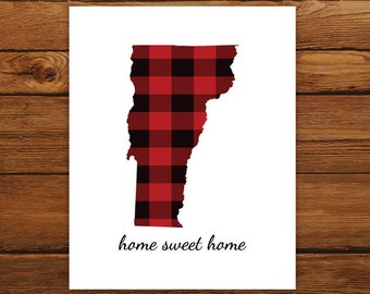 Home Sweet Home Vermont Map Print, Vermont State Map Print, Buffalo Plaid Art Print, Christmas Art Decor, Fall Home Decor