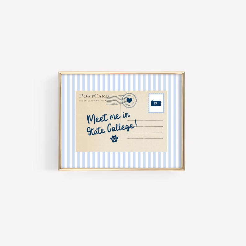 May include: A framed postcard with a gold border. The postcard has a blue and white striped background. The postcard reads "Meet me in State College!" in blue script. A paw print and a postage stamp are also visible.
