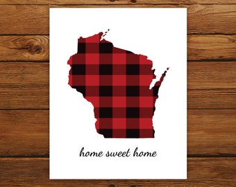 Home Sweet Home Wisconsin Map Print, Wisconsin State Map Print, Buffalo Plaid Art Print, Christmas Art Decor, Fall Home Decor