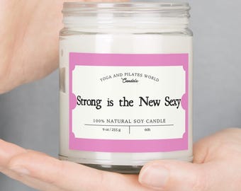 Strong is the New Sexy, Soy Candle Fitness candle Pilates Instructor gift Pilates teacher candle Pilates lover gift Pilates studio decor