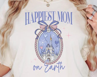 Disney Castle Coquette Bow Shirt, Happiest Mom On Earth Shirt, Disney Mama Tee, Mother's Day Gift For Mom, Disneyland Family Trip Shirt