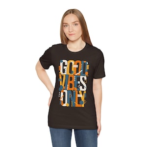 Camiseta &quot;Good Vibes Only&quot;: Bella+Canvas, camiseta unisex inspiradora