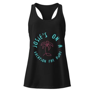 Josie&#39;s on a Vacation Far Away Tank Top | Vintage Beach Vibes Summer Shirt | Palm Tree Graphic Tee, Tank Top, woman&#39;s tank top,racerback