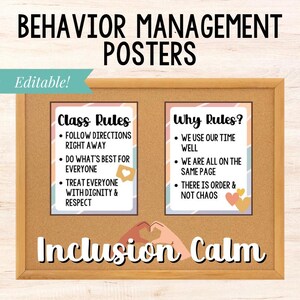 May include: Corkboard with two posters labeled "Class Rules" and "Why Rules?" The "Class Rules" poster lists rules for behavior. The "Why Rules?" poster lists the benefits of rules. The words "Behavior Management Posters" and "Inclusion Calm" are also visible.