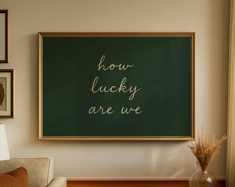 Vintage How Lucky Are We Light Green Poster - Retro Typography Wall Art - Minimalist Affirmation Quote Poster - Preppy Posters