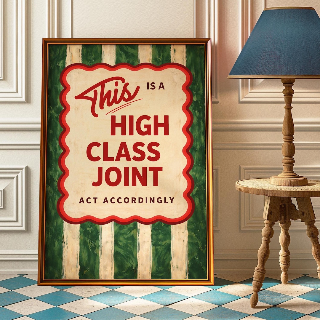 This is A High Class Joint Poster - Retro Trendy Quote Apartment Decor ...
