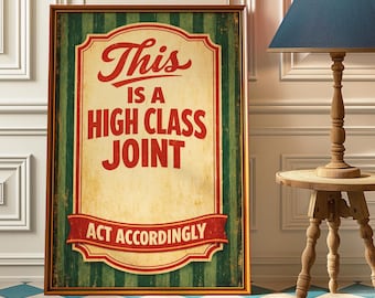 This Is A High Class Joint Poster - Retro Trendy Quote Apartment Decor - Minimal Funny Funky Wall Art For Dorm or Office - Preppy Posters