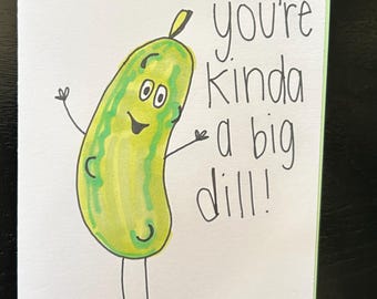Big Dill Greeting Card with envelope