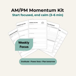 Puede incluir: Un kit AM/PM Momentum blanco con el texto "Start focused, end calm (3-6 min)". El kit incluye varias hojas blancas con títulos como "Evening Routine" y "Morning Routine". Una forma verde azulado dice "Weekly Focus".