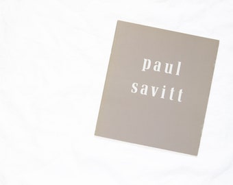 Paul Savitt - The Beginning Book - Daniel Broder Gallery April 4 to May 19, 1990