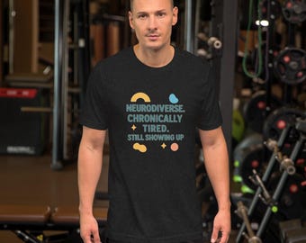 Neurodivergent T-Shirt | Neurospicy ADHD Autism Pride Tee | Mental Health Awareness Inclusive Shirt