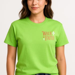 Walk by faith - Christian t-shirts