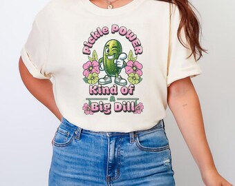 Pickle Power Comfort Colors Shirt: Funny Foodie Gift