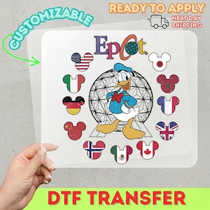 May include: DTF transfer featuring Donald Duck in front of a geometric sphere, surrounded by Mickey Mouse-shaped flags. The flags represent various countries. The word "Epcot" is displayed above Donald Duck. The words "Customizable" and "Ready to Apply" are also visible.