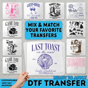 May include: A collection of DTF (Direct to Film) transfer designs for bachelorette parties, weddings, and game day events. Designs include text and graphics in pink, blue, and black. The transfers are ready to apply.
