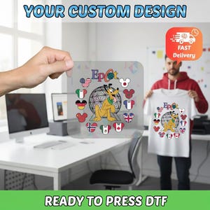 May include: A clear, square DTF transfer featuring Pluto from Disney's Epcot, surrounded by flags and Mickey Mouse heads. The text "Epcot" is above Pluto. The words "YOUR CUSTOM DESIGN" and "READY TO PRESS DTF" are also visible.