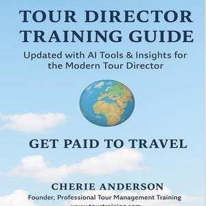New!  Professional Tour Director Certification Course 2025 - Get Hired & Paid to Travel - AI-Enhanced Training Program