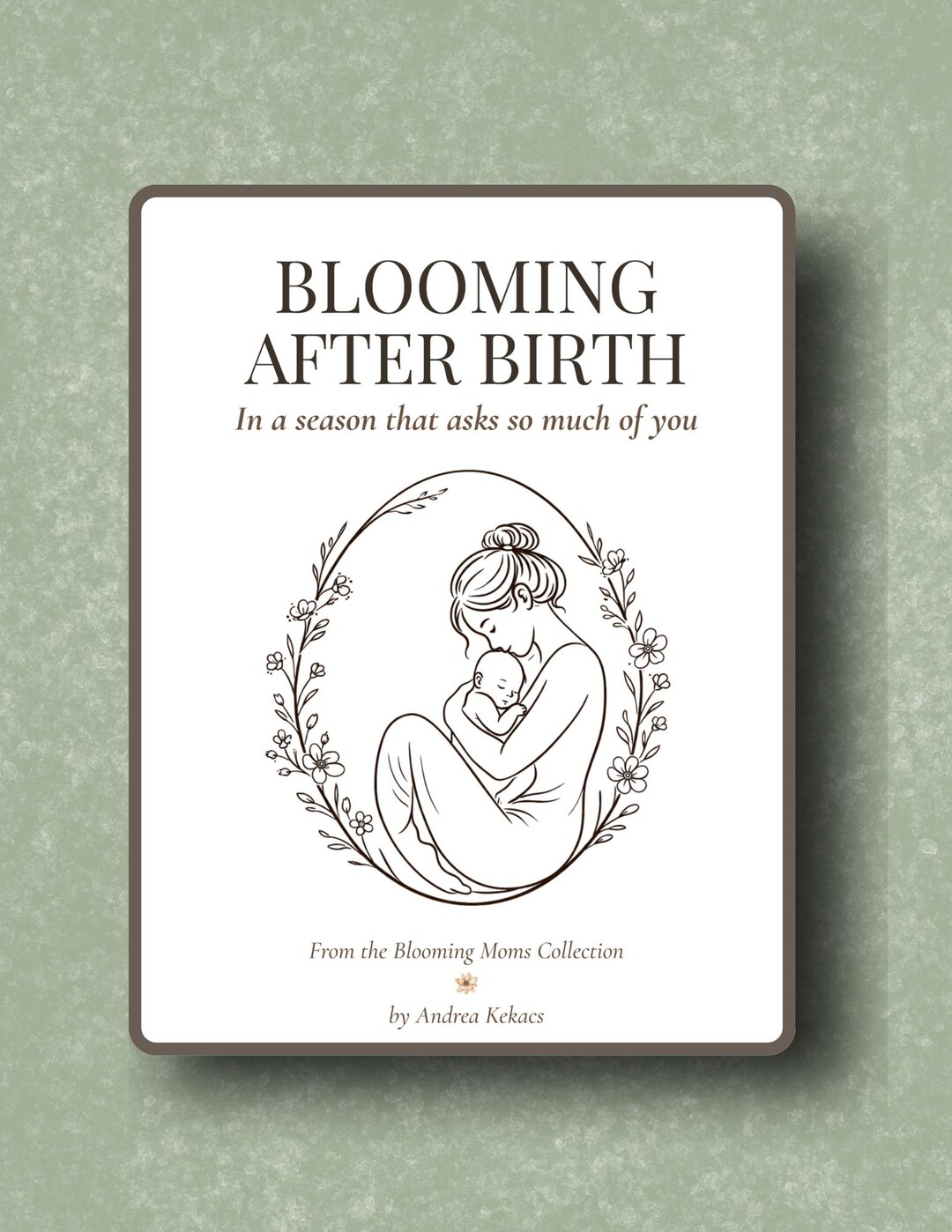 Blooming After Birth | Gentle Postpartum Guide for Healing Body ...