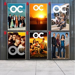 May include: A collection of six rectangular posters for the television show The OC, each featuring different cast members, sunset beach scenes, or group portraits with the white logo text The OC prominently displayed on every individual poster.