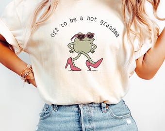 Hot Grandma Shirt, Funny Frog Grandma Gift, Pregnancy Reveal For Grandma, Mothers Day Nana Tee, Comfort Colors® Graphic Shirt, Gift For Nana
