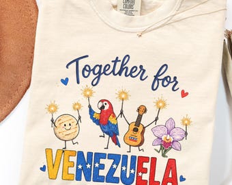 Comfort Colors Together for Venezuela Shirt,  Venezuela Relief Support Shirt, Venezuelan Pride Shirt, Latino Heritage Gift, Unity Tee