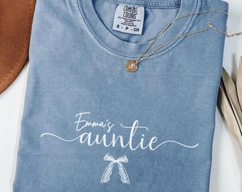 Comfort Colors® Personalized Auntie Shirt, New Aunt Shirt, Custom Name Aunt Tee, Aunt to Be Gift, Pregnancy Announcement Shirt Gift
