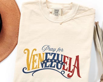 Comfort Colors Pray For Venezuela Shirt,  Venezuela Relief Support Tee, Venezuelan Flag Shirt, Patriotic Graphic Tee, Venezuelan Gift