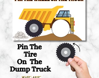 May include: A party game featuring a yellow dump truck illustration with a missing wheel. The game is titled "Pin The Wheel On The Truck" and includes a separate tire to be placed on the truck. The words "Instant Download" are also present.