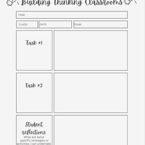 May include: A black and white student worksheet with the text "STUDENT WORK Building Thinking Classrooms." The worksheet includes sections for tasks, class, date, team, and student reflections. Lightbulb illustrations are at the top.