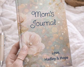 Personalized Mom Journal, Custom Gift for Mom from Kids, Floral Hardcover Notebook, Mother’s Day Gift Idea, Aesthetic Writing Journal