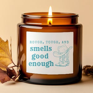 Rough Tough Candle | Western Funny Candle | Country Cowgirl Gift | Rustic Farmhouse Decor | Gift for Her