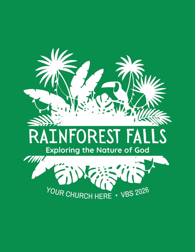 May include: A green graphic with white text and illustrations. The text reads "RAINFOREST FALLS" with the tagline "Exploring the Nature of God." Silhouettes of palm trees, tropical leaves, and a toucan are also featured. The bottom of the graphic says "YOUR CHURCH HERE &bull; VBS 2026."