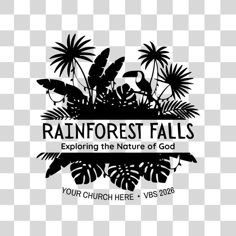 May include: Black and white graphic featuring a rainforest scene with palm trees, leaves, and a toucan. The text reads "Rainforest Falls" and "Exploring the Nature of God." Additional text at the bottom says "Your Church Here" and "VBS 2026."