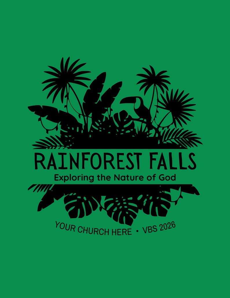 May include: A green graphic with black silhouettes of tropical plants, a toucan, and the text "RAINFOREST FALLS Exploring the Nature of God." Additional text reads "YOUR CHURCH HERE &bull; VBS 2026."