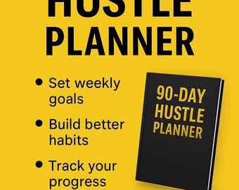 Puede incluir: Un planificador negro "90-DAY HUSTLE PLANNER" con letras doradas, sobre un fondo amarillo. Promete ayudar a establecer metas, construir hábitos y realizar un seguimiento del progreso. También aparece la frase "GET ORGANIZED".