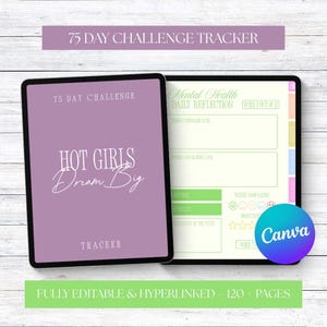 May include: Digital 75-day challenge tracker on a tablet. The cover displays "Hot Girls Dream Big" in white script on a purple background. The open page shows a mental health daily reflection layout with a Canva logo.